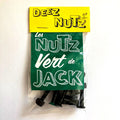 DEEZ NUTZ 1" Bolts Vert de Jack