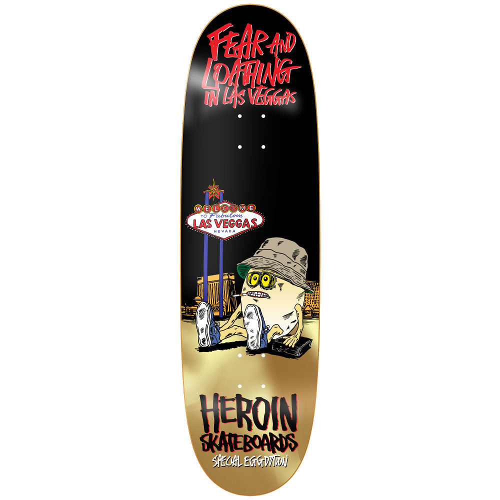 Heroin Fear and Loathing 9" Special Eggdition Deck