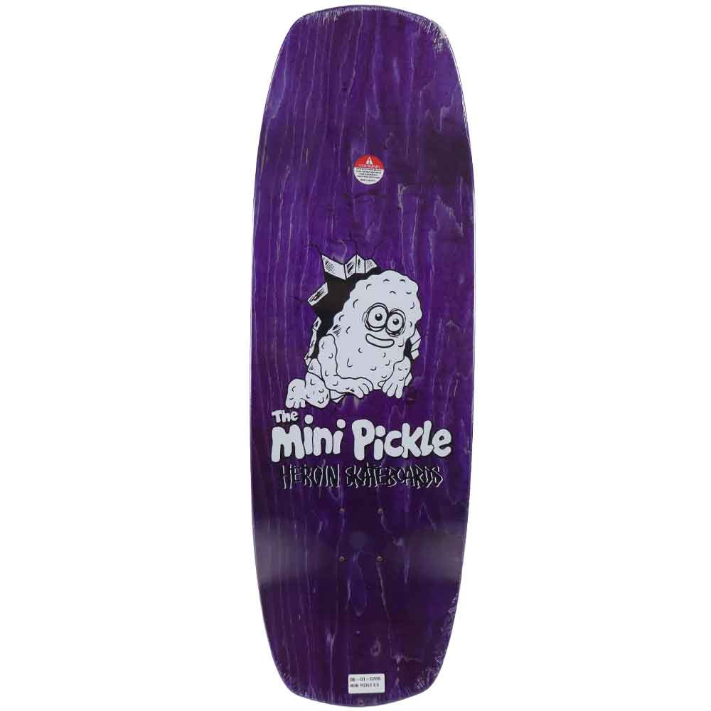 Heroin Mini Pickle Deck 9.5"