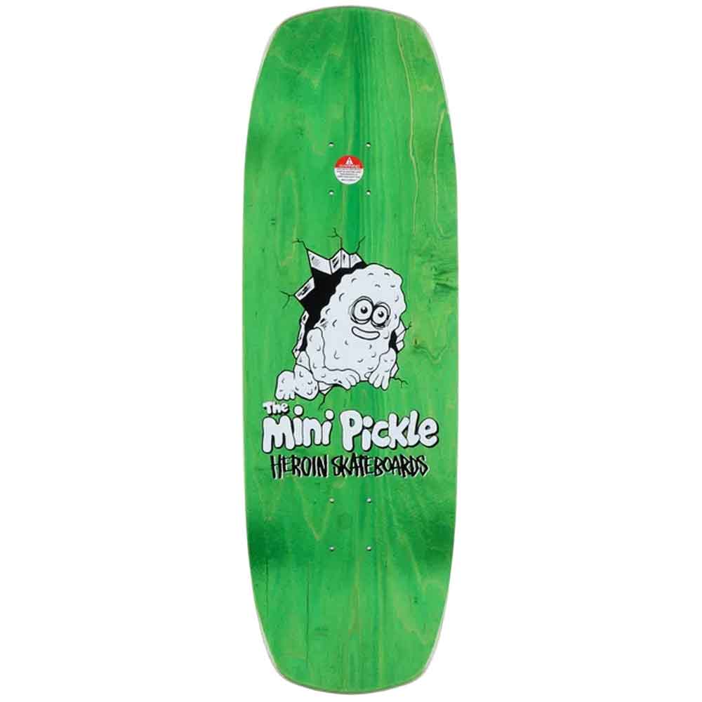 Heroin Mini Pickle Deck 9.5"