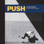 Push J.Grant Brittain 80s Skateboard Photography