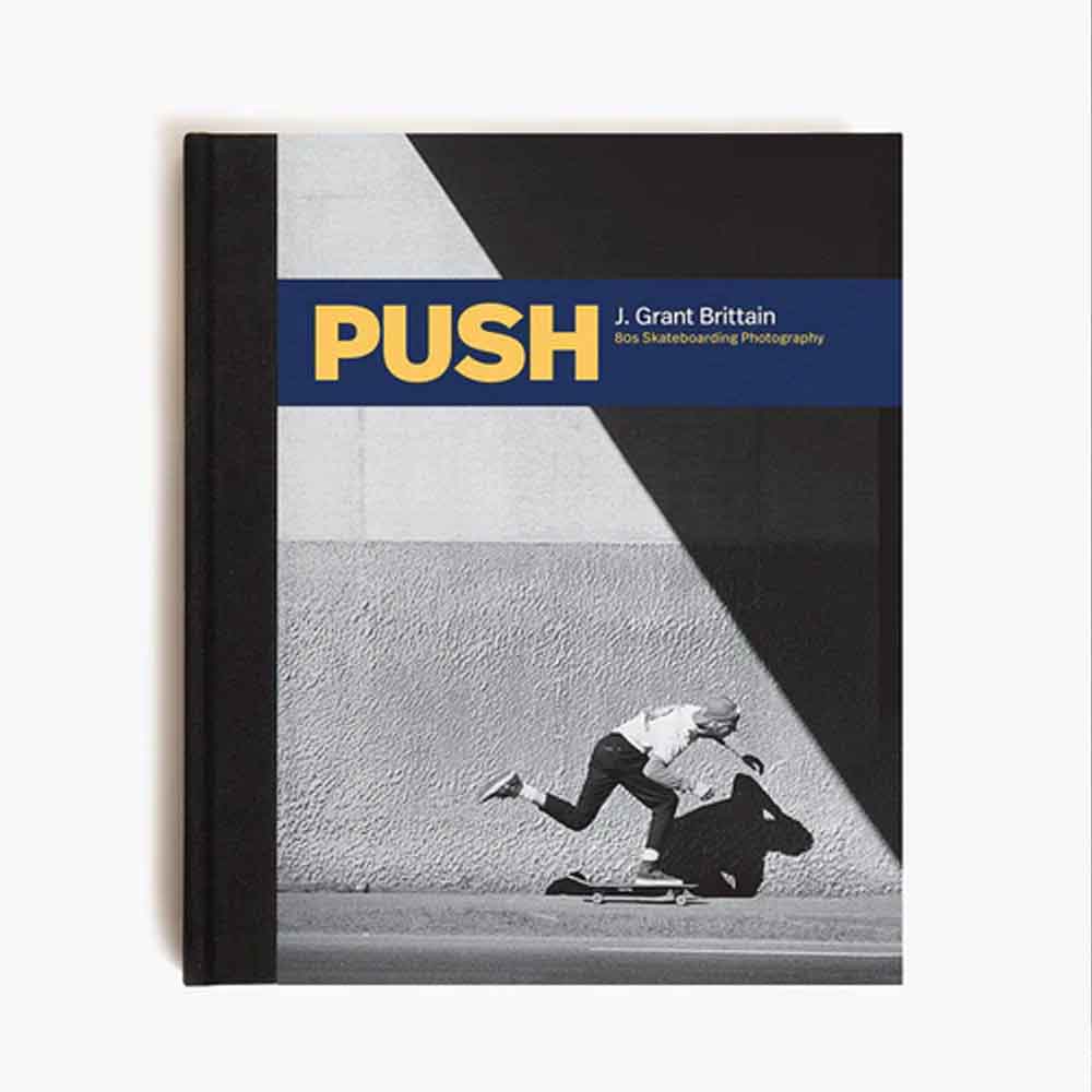 Push J.Grant Brittain 80s Skateboard Photography