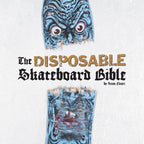 The Disposable Skateboard Graphics Bible Hard Back