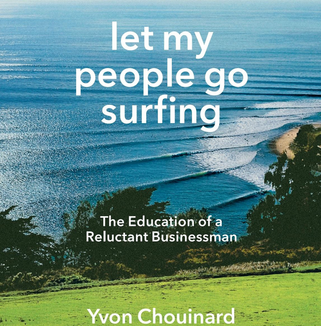 Let my People Go Surfing Book - Yvon Chouinard