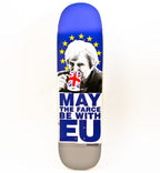 Lovenskate May the Farce be with EU 8.7" Skateboard Deck